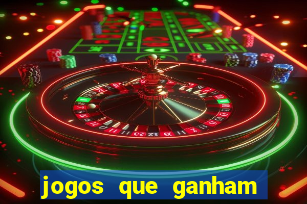 jogos que ganham dinheiro de verdade